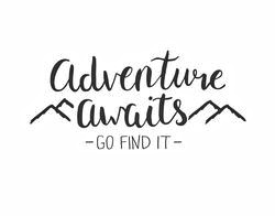 Say Yes to new adventures!             